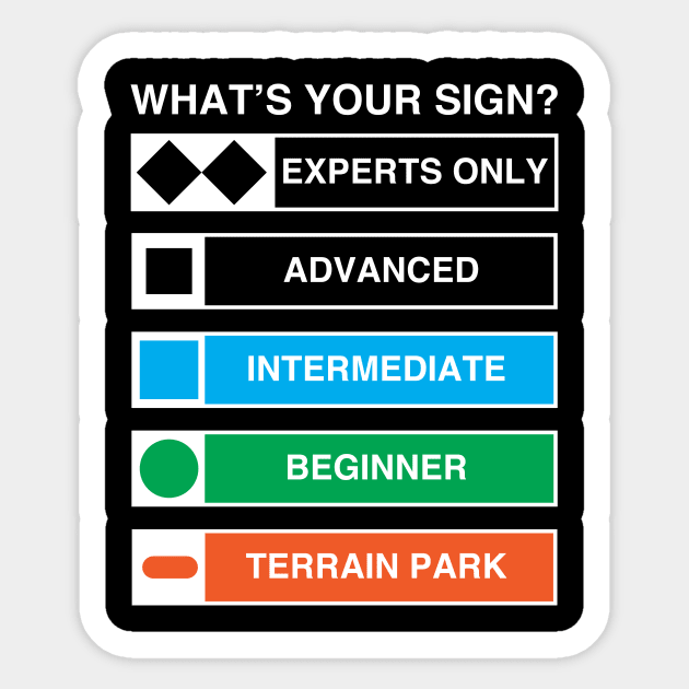 What's Your Sign Ski Snowboard Sticker by Bobtees